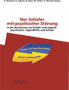Buchcover Der Schüler mit psychischer Störung in der Betreuung von Kinder- und Jugendpsychiatrie, Jugendhilfe und Schule