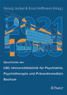 Buchcover Geschichte der LWL-Universitätsklinik für Psychiatrie, Psychotherapie und Präventivmedizin Bochum