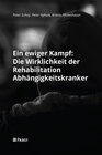 Buchcover Ein ewiger Kampf: Die Wirklichkeit der Rehabilitation Abhängigkeitskranker