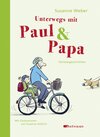 Buchcover Unterwegs mit Paul & Papa