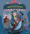 Buchcover Die zauberhafte Wortverlosung
