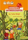 Buchcover Der Turbo-Dünger / Der verrückte Erfinderschuppen Bd.4