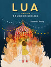 Buchcover Lua und die Zaubermurmel