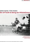Buchcover Die elf Teufel & König der Mittelstürmer