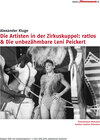 Buchcover Die Artisten in der Zirkuskuppel: ratlos & Die unbezähmbare Leni Peickert