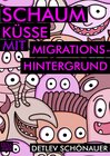 Buchcover Schaumküsse mit Migrationshintergrund