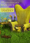Buchcover Die fantastischen Märchen des Hans Christian Andersen