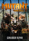 Buchcover Mutant: Genlabor Alpha