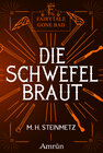 Buchcover Fairytale gone Bad 4: Die Schwefelbraut