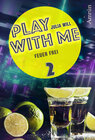 Buchcover Play with me 2: Feuer frei