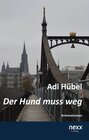 Buchcover Der Hund muss weg