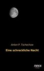 Buchcover Eine schreckliche Nacht. Anton Pawlowitsch Tschechow