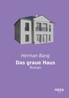 Buchcover Das graue Haus. Herman Bang