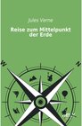 Buchcover Reise zum Mittelpunkt der Erde. Jules Verne