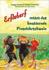 Buchcover Erfleberf rettet das knatternde Pinselohrschwein