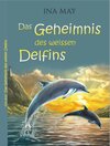 Buchcover Das Geheimnis des weißen Delfins