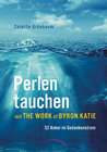 Buchcover Perlen tauchen mit The Work of Byron Katie