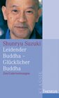 Buchcover Leidender Buddha - Glücklicher Buddha
