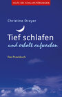 Buchcover Tief schlafen und erholt aufwachen