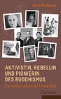 Buchcover Aktivistin, Rebellin und Pionierin des Buddhismus