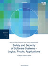 Buchcover Post-proceedings of the Summer School Marktoberdorf: Safety and Security of Software Systems - Logics, Proofs, Applicati
