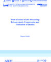 Buchcover Multi Channel Audio Processing: Enhancement, Compression and Evaluation of Quality