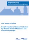 Buchcover Decarbonization of Copper Production by Optimal Demand Response and Power-to-Hydrogen