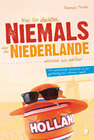 Buchcover Was Sie dachten, NIEMALS über die NIEDERLANDE wissen zu wollen