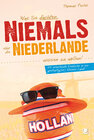 Buchcover Was Sie dachten, NIEMALS über die NIEDERLANDE wissen zu wollen