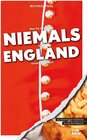 Buchcover Was Sie dachten, NIEMALS über ENGLAND wissen zu wollen