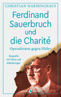 Buchcover Ferdinand Sauerbruch und die Charité