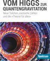 Buchcover Vom Higgs zur Quantengravitation
