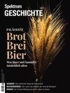 Buchcover Spektrum Geschichte - Brot, Brei, Bier