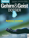 Buchcover Gehirn&Geist Dossier - Autismus verstehen