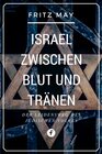 Buchcover Israel zwischen Blut und Tränen