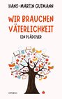 Buchcover Wir brauchen Väterlichkeit