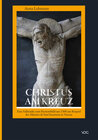 Buchcover Christus am Kreuz. Eine Fallstudie zum Passionsbild um 1300