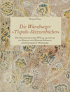 Buchcover Die Würzburger "Tiepolo-Skizzenbücher". Die Zeichnungsalben WS 134, 135 und 136 im Martin-von-Wagner-Museum der Universi