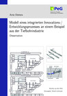 Buchcover Modell eines integrierten Innovations-/ Entwicklungsprozesses an einem Beispiel aus der Tiefbohrindustrie