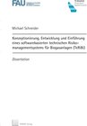 Buchcover Konzeptionierung, Entwicklung und Einführung eines softwarebasierten technischen Risikomanagementsystems für Biogasanlag