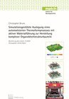 Buchcover Simulationsgestützte Auslegung eines automatisierten Thermoformprozesses mit aktiver Materialführung zur Herstellung kom