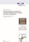 Buchcover Prozessentwicklung zur Fertigung von substratlosen Mikrosystemen am Beispiel eines Mikro-Transformators