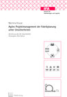 Buchcover Agiles Projektmanagement der Fabrikplanung unter Unsicherheiten