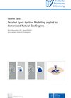Buchcover Detailed Spark Ignition Modelling applied to Compressed Natural Gas Engines