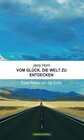 Buchcover Vom Glück, die Welt zu entdecken