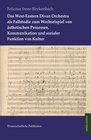 Buchcover Das West-Eastern Divan Orchestra als Fallstudie zum Wechselspiel von ästhetischen Prozessen, Kommunikation und sozialer 