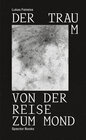 Buchcover Der Traum von der Reise zum Mond