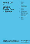 Buchcover Kotti & Co + Estudio Teddy Cruz with Fonna Forman