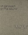 Buchcover Ur-Geräusch / Primal Sound