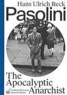 Buchcover Pasolini – The Apocalyptic Anarchist